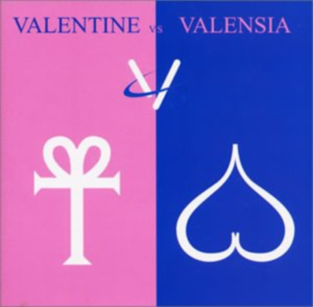 V「valentine vs valensia」