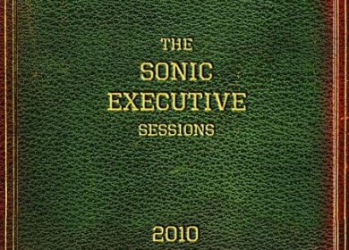 The Sonic Executive Sessions